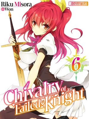cover image of Chivalry of a Failed Knight